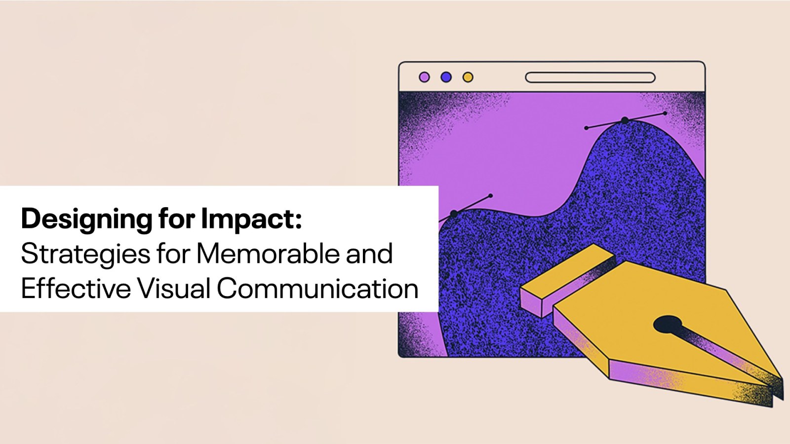 Designing for impact: Strategies for Memorable and effective visual communication to the left of a cartoon style picture of a computer screen with a pointed design instrument.